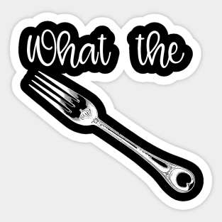 What the Fork? Sticker